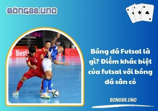 bóng đá Futsal là gì