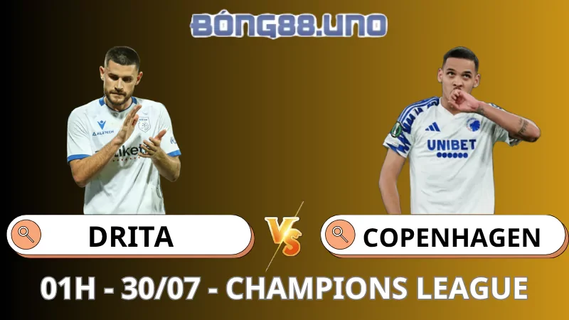 Nhận Định Champions League - Drita vs Copenhagen - 30/07/2025