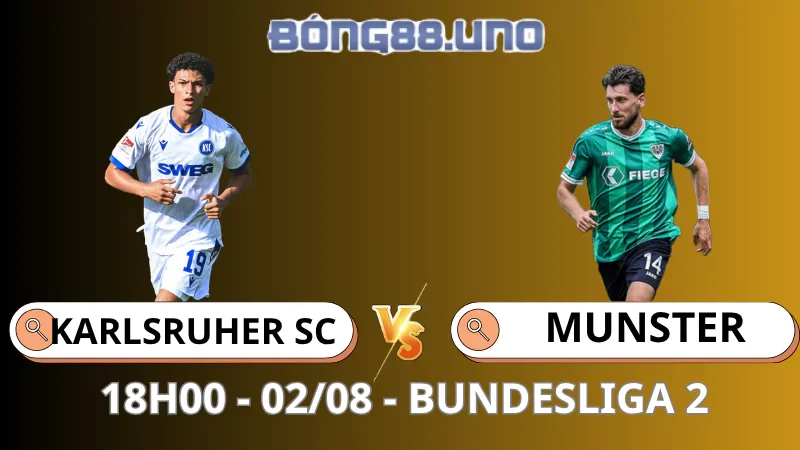 Nhận Định Bundesliga 2 - Karlsruher SC Vs Munster - 02/08/2025