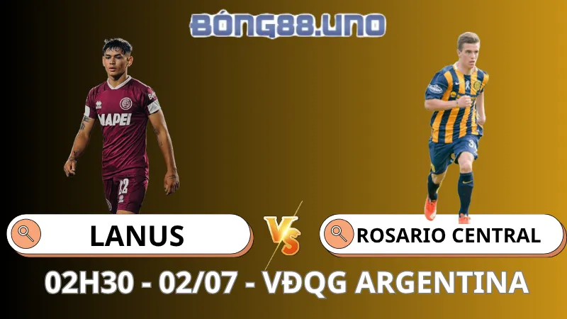 Nhận Định VĐQG Argentina - Lanus vs Rosario Central - 20/07/2025