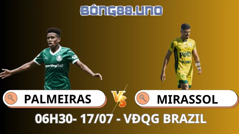 Nhận Định VĐQG Brazil - Palmeiras vs Mirassol - 17/07/2025
