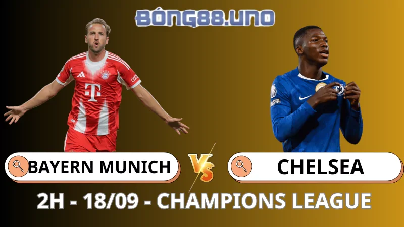 Soi Kèo Bayern Munich Vs Chelsea