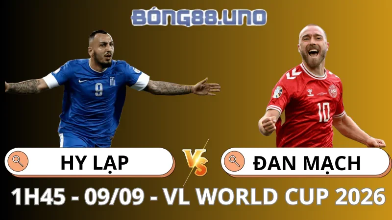 Soi Kèo Hy Lạp vs Đan Mạch - Vòng loại World Cup 2026 - 09/09/2025