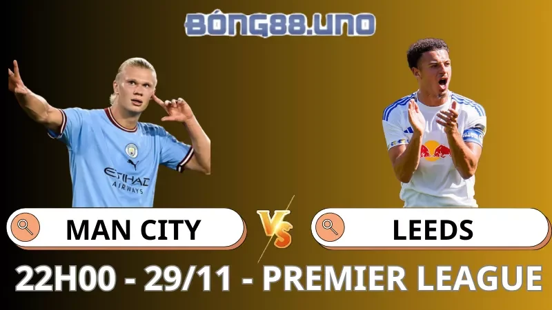Soi Kèo Man City Vs Leeds