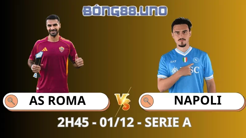 Soi Kèo Roma Vs Napoli