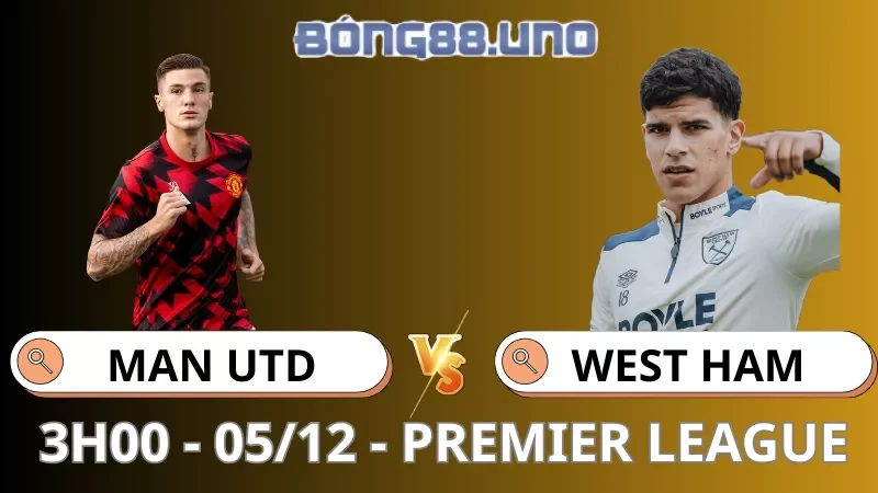 Soi Kèo MU Vs West Ham