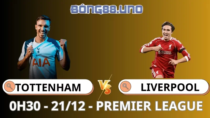 Soi Kèo Tottenham Vs Liverpool